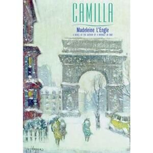 2009 Camilla Hardcover Fiction Novel Hard Back Book by Madeleine L'Engle